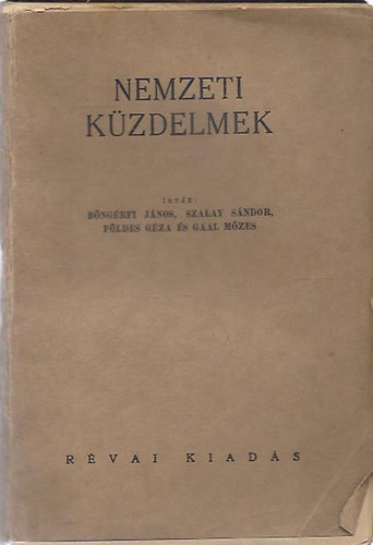 Bngrfi- Szalay- Fldes- Gaal - Nemzeti kzdelmek- Trtneti elbeszlsek a rgi.. (Hazafias Knyvtr VII.)