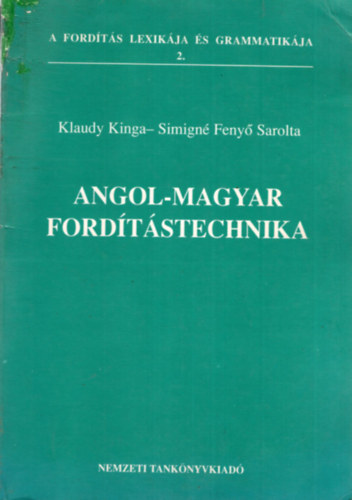 Simign Feny S.; Klaudy Kinga - Angol-magyar fordtstechnika