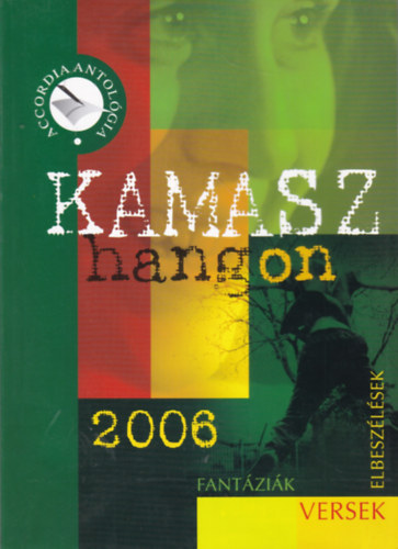 Kamaszhangon 2006 - Versek s przai rsok