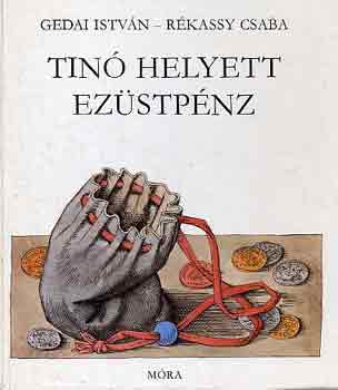 Gedai-R�k�ssy - Tin� helyett ez�stp�nz