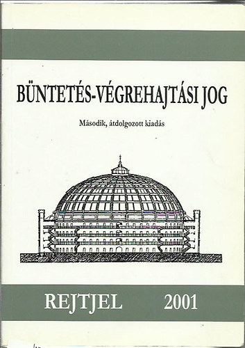 V�k� Gy�rgy - B�ntet�s-v�grehajt�si jog