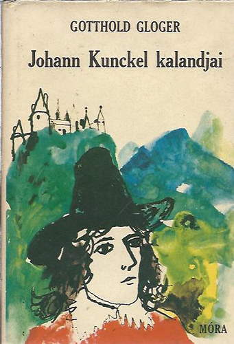 Gotthold: Gloger - Johann Kunckel kalandjai