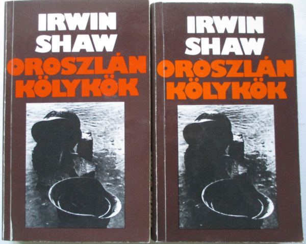 Irwin Shaw - Oroszlnklykk I-II.