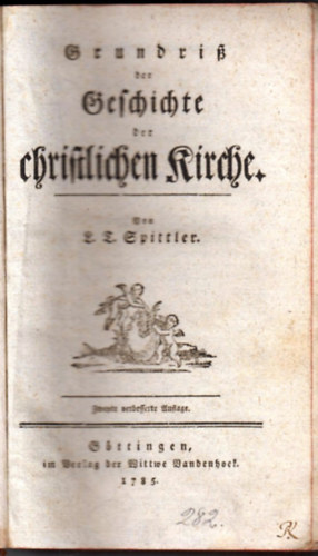 Ludwig Timotheus Freiherr von Spittler - Grundriss der Geschichte der christlichen Kirche