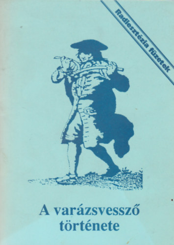 Aranyi L�szl�n� - a var�zsvessz� t�rt�nete