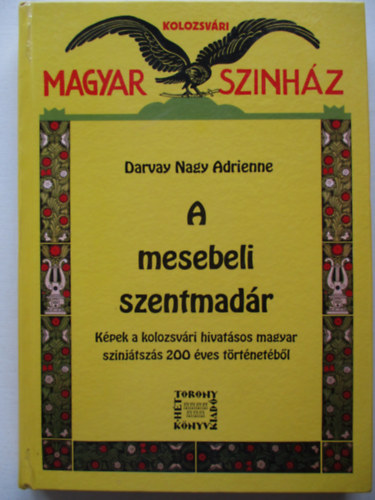 Darvay Nagy Adrienne - A mesebeli szentmad�r