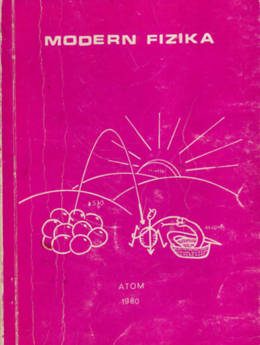 Tóth Eszter - Modern fizika- A kísérleti iskolák negyedikes gimnazistáinak