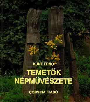 Kunt Ern - Temetk npmvszete