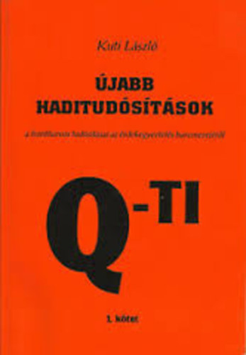 Kuti László - Újabb haditudósítások 1. A FRONTHARCOS TUDÓSÍTÁSAI AZ ÉRDEKEGYEZTETÉS HARCMEZEJÉRŐL