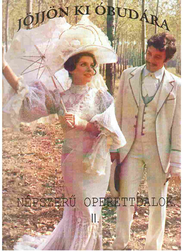 Jjjjn ki budra - Npszer operettdalok II.