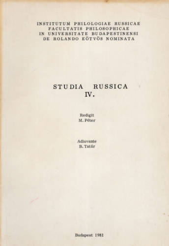 Dr. P�ter Mih�ly - Studia Russica IV.