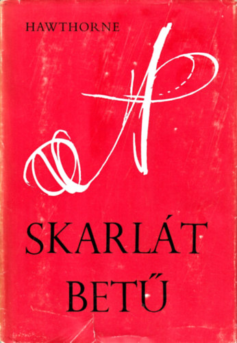 Nathaniel Hawthorne - A skarl�t bet�