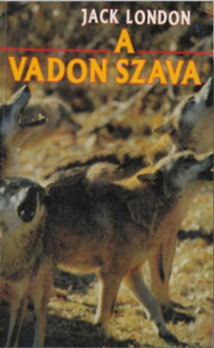 Jack London - A vadon szava