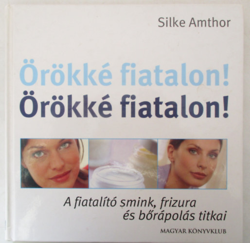 Silke Amthor - �r�kk� fiatalon!