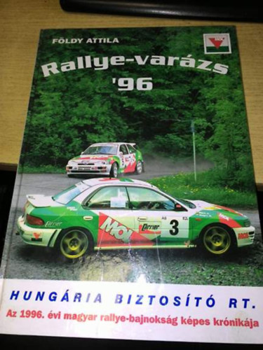 Fldy Attila - Rallye-varzs 96