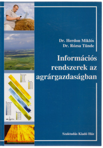 Dr. Dr. R�zsa T�nde Herdon Mikl�s - Inform�ci�s rendszerek az agr�rgazdas�gban