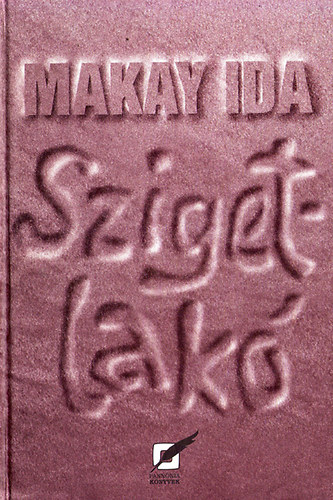 Makay Ida - Szigetlakó