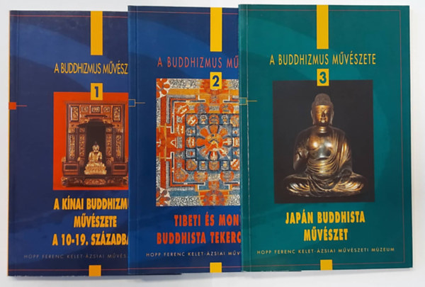 Kelnyi Bla-Vinkovics Judit, Fajcsk Gyrgyi Cseh va - A buddhizmus mvszete 1. (A knai buddhizmus mvszete a 10-19. szzadban) + 2. (Tibeti s mongol buddhista tekercskpek) + 3. (Japn buddhista mvszet)
