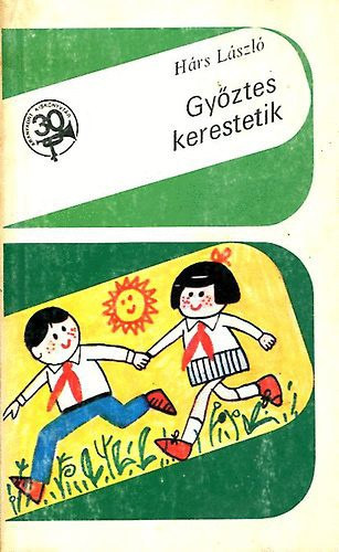 H�rs L�szl� - Gy�ztes kerestetik - aranyk�rt kisk�nyvt�r