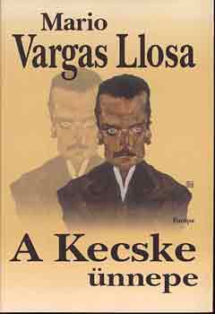 Mario Vargas LLosa - A kecske nnepe