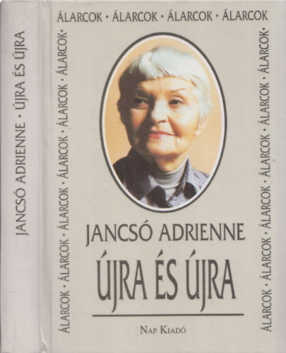 Jancsó Adrienne - Újra és újra - életpályám (DEDIKÁLT!)