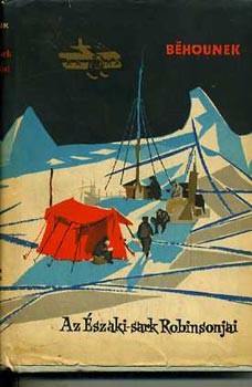Frantisek Behounek - Az �szaki-sark Robinsonjai