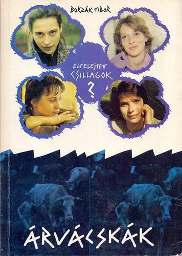 Borz�k Tibor - �rv�csk�k - Elfelejtett csillagok?