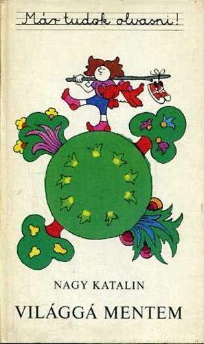 Nagy Katalin - Világgá mentem
