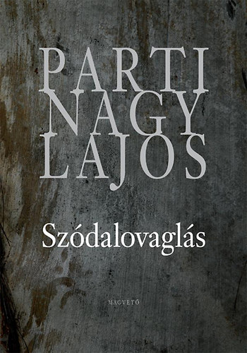 Parti Nagy Lajos - Szdalovagls