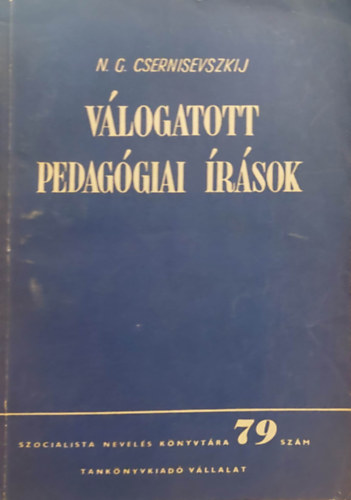 N. G. Csernisevszkij - Vlogatott pedaggiai rsok