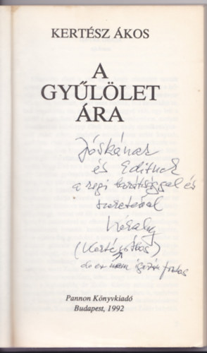 Kert�sz �kos - A gy�l�let �ra