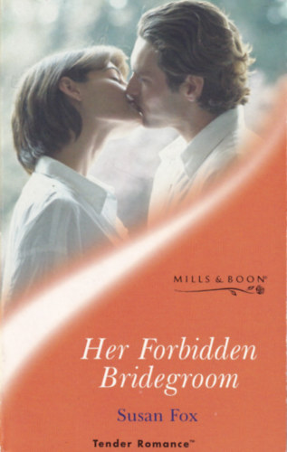 Susan Fox - Her Forbidden Bridegroom
