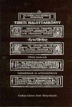 Tibeti halottasknyv - Tibeti tancsok halandknak s szletendknek