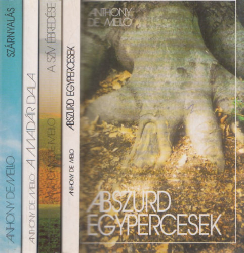 Anthony De Mello - 4 db Anthony De Mello knyv: Abszurd egypercesek + A szv bredse + A madr dala + Szrnyals