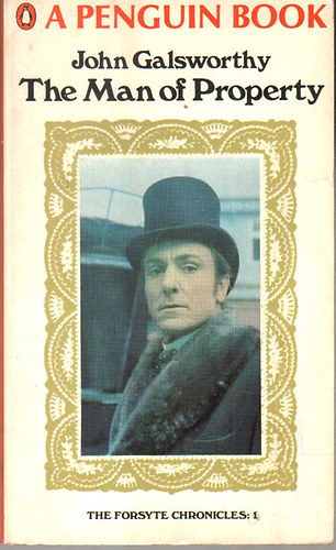 John Galsworthy - The Man of Property