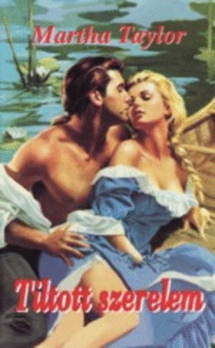 Martha Taylor - Tiltott szerelem