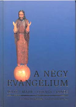 K�lvin Kiad� - A n�gy Evang�lium (M�t� - M�rk - Luk�cs - J�nos)