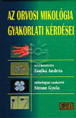 Az orvosi mikol�gia gyakorlati k�rd�sei