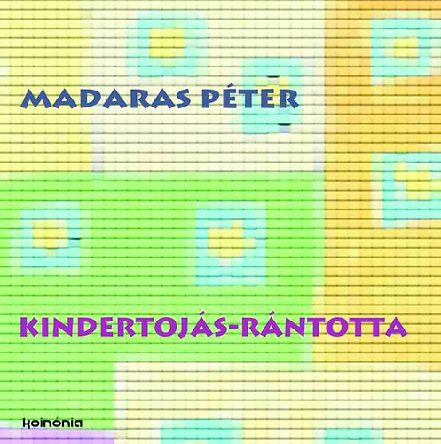Madaras P�ter - Kindertoj�s-r�ntotta