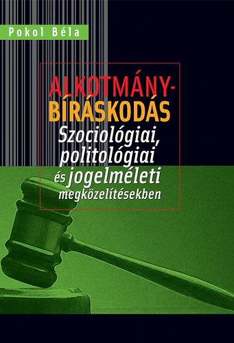 Pokol B�la - Alkotm�nyb�r�skod�s