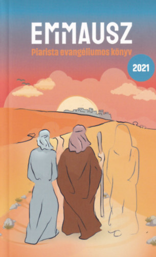 T�zs�r Endre /szerk./ M�rkus Roland szerk. - Emmausz - Piarista evang�liumos k�nyv 2021