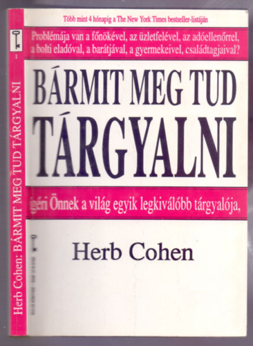 Herb Cohen - Brmit meg tud trgyalni - gri nnek a vilg egyik legjobb trgyalja