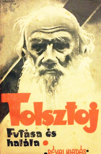 Tolsztja Alexandra - Tolsztoj futsa s halla