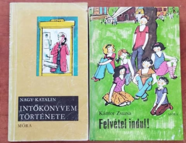 Nagy Katalin Kntor Zsuzsa - 2db Ifjsgi knyv:Intknyvem trtnete,Felvtel indul!