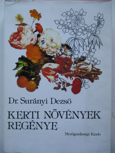 Dr. Surnyi Dezs - Kerti nvnyek regnye