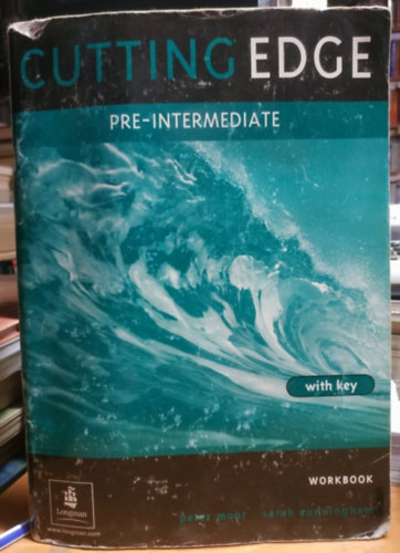 P. Moor; Sarah Cunningham - Cutting Edge - Pre-Intermediate (Workbook) with key