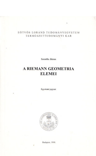 Szenthe János - A Riemann geometria elemei