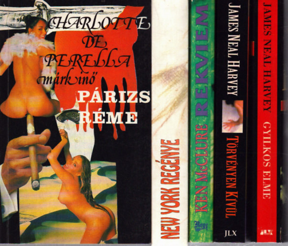 Ken McClure, James Neal Harvey, Elmer Rice Charlotte de Perella - 5 db krimi: P�rizs r�me - Rekviem - T�rv�nyen k�v�l - Gyilkos elme - New York reg�nye