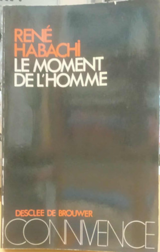 Ren� Habachi - Le Moment De L'Homme - Commencements de la cr�ature La colonne bris�e de Baalbeck (Az ember pillanata)