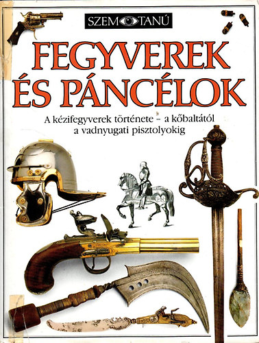 Michele Byam - Fegyverek �s p�nc�lok (Szemtan�)